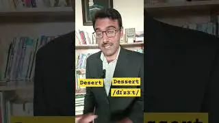 Important pronunciations in English (Dessert and Desert) 