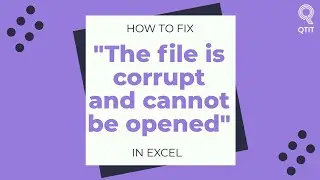 Fix Error Quickly: The file is corrupt and cannot be opened in Excel