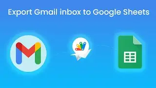 Export Gmail inbox to Google Sheets with Google Apps Script!