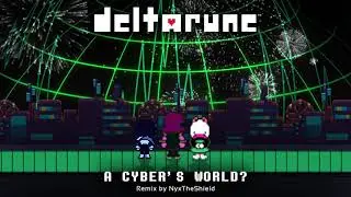 Deltarune - A Cyber World [Synthwave Remix by NyxTheShield]