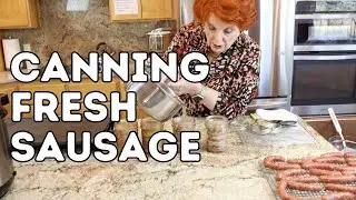 Canning Fresh Sausage