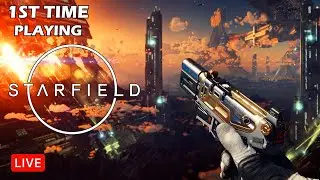 Starfield 1st Time Playing - Early Access PC Max Settings - Live