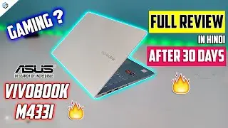 Asus VivoBook M433 Review in Hindi After 30 Days Performance & Gaming