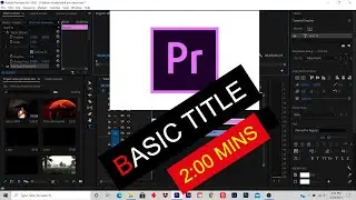 Adobe Premiere Pro CC Basic Titles for Beginners (2021)