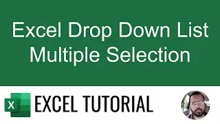 Excel Drop Down List Multiple Selection