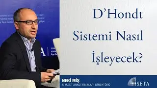 D’Hondt Sistemi Nasıl İşleyecek?