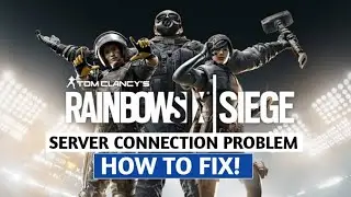 RAINBOW SIX SIEGE CONNECTION ERROR [FIX] 2020 | Rainbow six siege server connection Eror