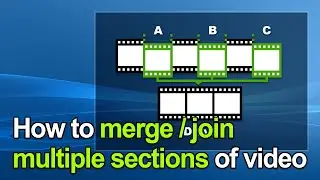 How to Merge/Join Multiple Sections - Bandicut