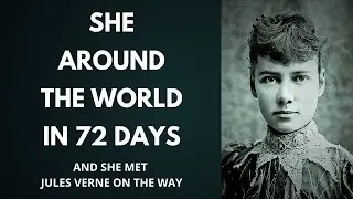 Nellie Bly's Epic Journey Beating Jules Verne's Record