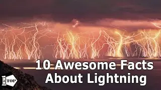 10 Awesome Facts About Lightning