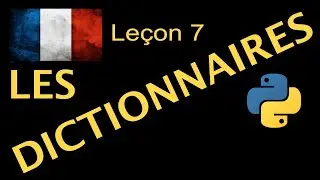 Leçon 7 - Les Dictionnaires dans Python