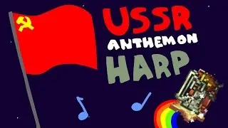 USSR National Anthem on the Terraria Harp