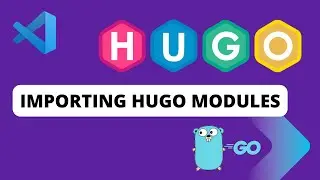 How to import Hugo modules into your Hugo Website  | Static Site Generation SSG