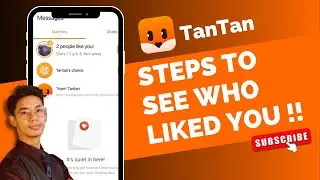 TanTan - How to See Who Liked Me !