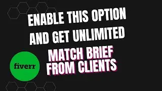 How to Enable Match Brief Option on Fiverr? | Get Orders from Clients through the Brief Match Option