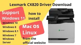 Lexmark CX820 Driver Download and Setup Windows 11 Windows 10