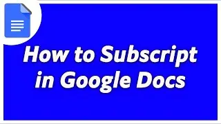 How To Do Subscript In Google Docs