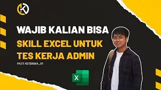 SKILL EXCEL WAJIB KALIAN BISA!! Untuk Tes Kerja Admin Tahun 2023