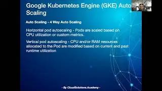 28 Google Kubernetes Engine 4 WAY AUTO SCALING