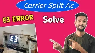 How to fix e3 error code carrier Inverter ac |  carrier ac e3 error code