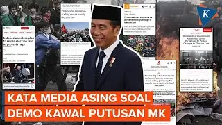 Demo Kawal Putusan MK di Gedung DPR Indonesia Disorot Media Asing dari Singapura, AS sampai Qatar