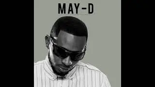 MAY D - So Many Tinz