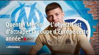 Quentin Merlin : “ L'objectif est d'attraper la coupe d'Europe cette année”