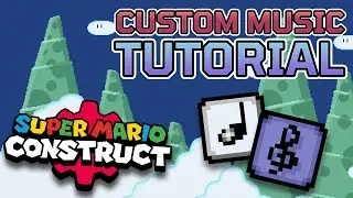 Super Mario Construct V8: Custom Music Tutorial