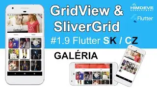 Flutter SK/CZ - #1.9 – GridView & SliverGrid (Galéria)