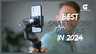 Top 3 Best Smartphone Gimbals In 2024