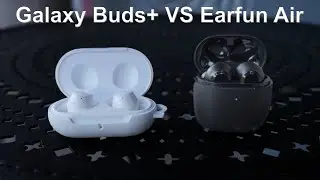 Earfun Air vs Samsung Galaxy Buds Plus TWS Comparison