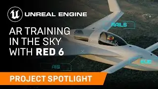 AR Training in the Sky With Red 6 | Spotlight | Unreal Engine