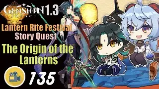 Genshin Impact 1.3 | Story Quest Lantern Rite Festival | The Origin of the lanterns