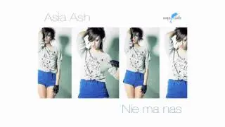 Asia Ash - Nie ma nas