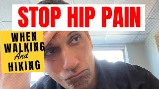 STOP Hip PAIN When Running,Hiking or Walking