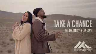 The Majority ft. Lea Love - Take A Chance (Official Music Video)