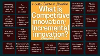 What is incremental innovation or competitive innovation? | Crash course on innovation part 10