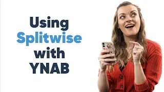 How to Use Splitwise with YNAB! (Tutorial + Demos)