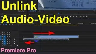 How to Move only Audio or Video in Premiere Pro (Separate, Unlink)