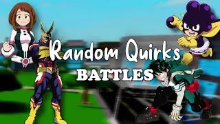 Random Quirks Battles | Boku No Roblox Remastered