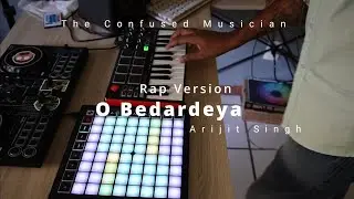 O Bedardeya - Trap/HipHop Version - Rap - TCM | Arijit Singh | Tu Jhoothi Main Makkaar