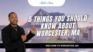 5 things you should know about Worcester, MA