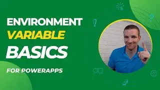 Power Apps - Environment Variable Basics