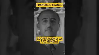 COOPERACIÓN CON LA PAZ MUNDIAL | FRANCISCO FRANCO | GUERRA CIVIL ESPAÑOLA | 1938.