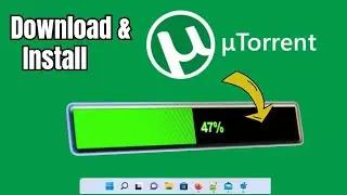 How to Download, Install & USE uTorrent in Windows 11