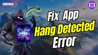How To Fix Application Hang Detected Error In Fortnite (2024)