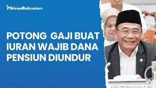 Potong  Gaji Buat Iuran Wajib Dana Pensiun Diundur, Menko PMK: Terlalu Berat untuk Sekarang