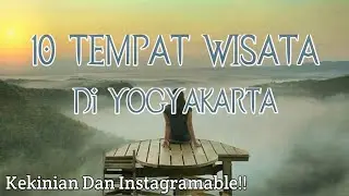 10 TEMPAT WISATA DI YOGYAKARTA YANG INSTAGRAMABLE 