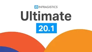 Live Demos: Whats New in Infragistics Ultimate 20.1