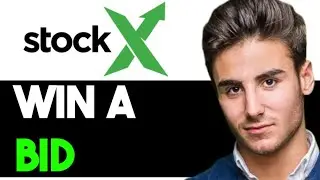 HOW TO PROPERLY WIN A BID ON STOCKX 2024! (FULL GUIDE)